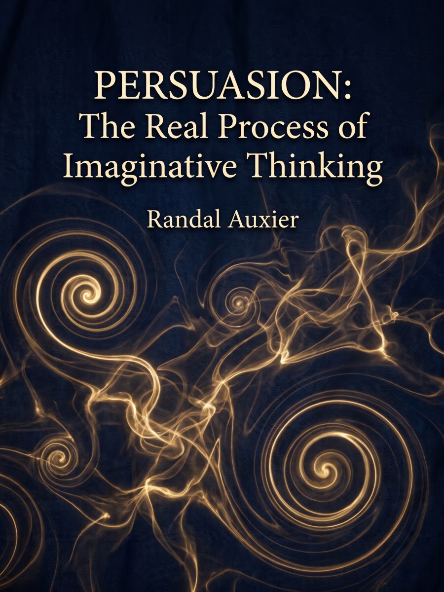 Persuasion: The Real Process of Imaginative Thinking